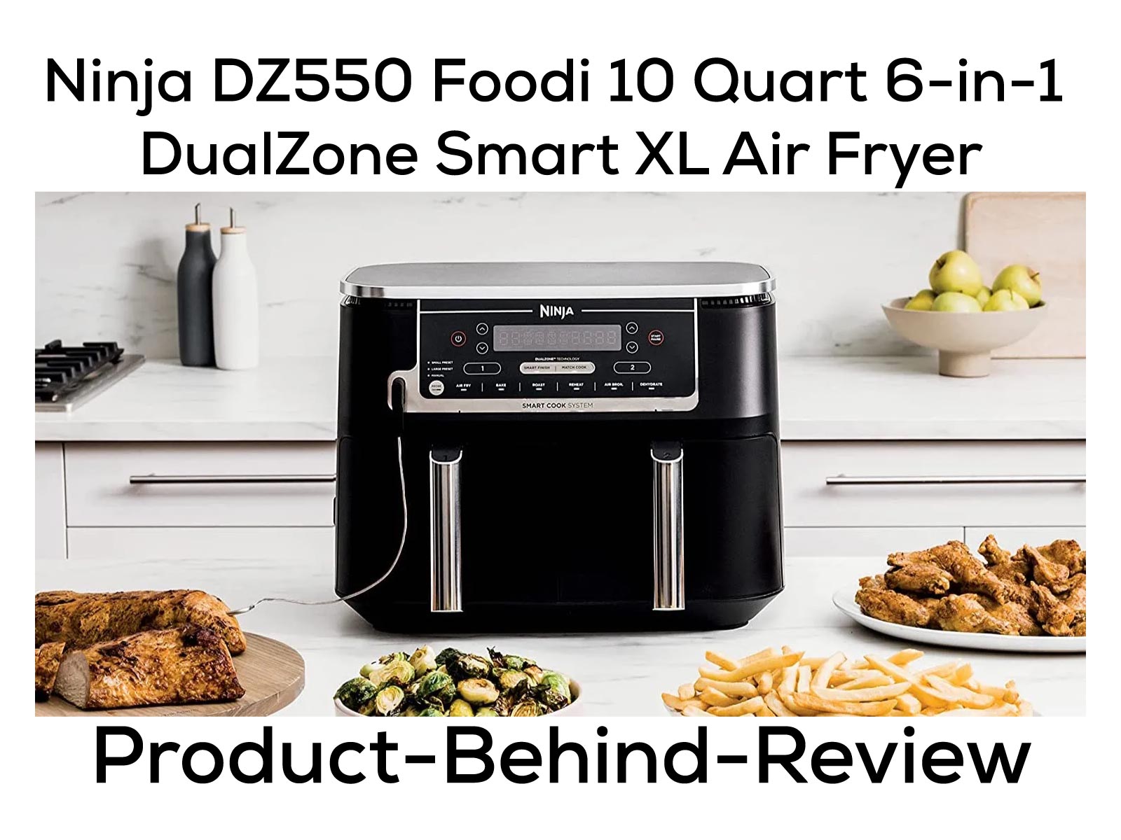 Ninja DZ550 Foodi 10 Quart 6-in-1 DualZone Smart XL Air Fryer